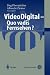 Video Digital - Quo vadis Fernsehen?