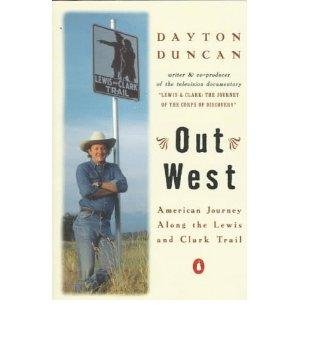 Out West: An American Journey Along the Lewis and Clark Trail