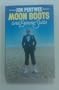 Moon Boots and Dinner Suits