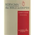 Kerygma: The Bible in Depth (Leader's Guide, Revised Edition)