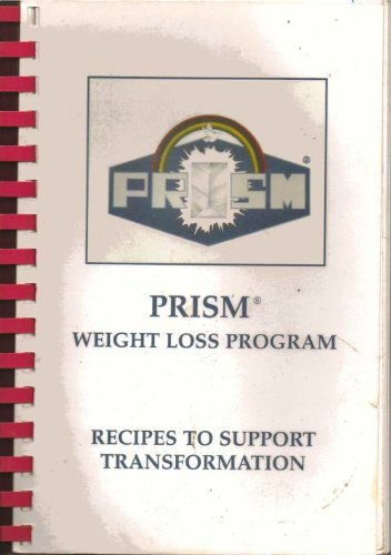 Prism Weight Loss Program : Recipes to Support Transformation
