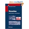 Wasserbau - Aktuelle Grundlagen, Neue Entwicklungen Wasserbau - Aktuelle Grundlagen, Neue Entwicklungen