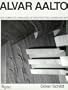 Alvar Aalto: The Complete Catalogue of Architecture, Design & Art