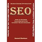 Click here to buy Search Engine Optimization (SEO) How to Optimize Your Website for Internet Search Engines... by  Samuel Blankson.