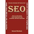 Search Engine Optimization (SEO) How to Optimize Your Website for Internet Search Engines (Google, Yahoo!, MSN Live, AOL, Ask, AltaVista, Fast, GigaBlast, Snap, LookSmart and Others)