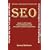 Search Engine Optimization (SEO) How to Optimize Your Website for Internet Search Engines (Google, Yahoo!, MSN Live, AOL, Ask, AltaVista, Fast, GigaBlast, Snap, Looksmart and Others)