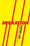 Migration: Changing the World