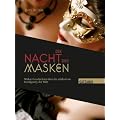 Die Nacht der Masken: Wahre Geschichten �ber die exklusivste Erotikparty der Welt