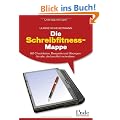 Die Schreibfitness-Mappe: 60 Checklisten, Beispiele und �bungen f�r alle, die beruflich schreiben