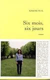 Six mois, six jours