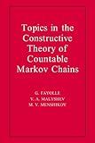 Topics in the Constructive Theory of Countable Markov Chains