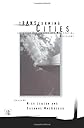 Transforming Cities: Contested Governance and New Spatial Divisions
