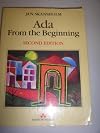 Ada from the Beginning (International Computer Science Series)