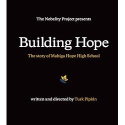 Building Hope - the Story of Mahiga Hope High School