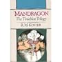 Mandragon: The Tinieblas Trilogy