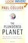 The Plundered Planet: Why We Must--and How We Can--Manage Nature for Global Prosperity