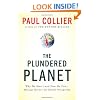 The Plundered Planet: Why We Must--and How We Can--Manage Nature for Global Prosperity
