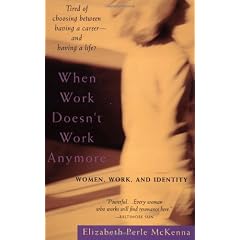When Work Doesn't Work Anymore: Women, Work, and Identity