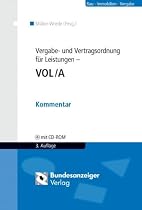 Vergabe- und Vertragsordnung f&uuml;r Leistungen - VOL/A: Kommentar. CD-ROM mit den benutzerfreundlich aufbereiten Inhalten des kompletten Werks