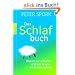 Das Schlafbuch: Warum wir schlafen und wie es uns am besten gelingt