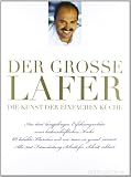: Der große Lafer - Die Kunst der einfachen Küche: 60 beliebte Klassiker und wie man sie genial variiert (Einzeltitel)