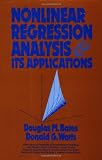Nonlinear Regression Analysis and Its Applications (Wiley Series in Probability and Statistics)