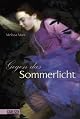 Gegen das Sommerlicht