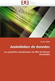 Assimilation de données: Les propriétés asymptotiques du filtre de Kalman densemble (French Edition)