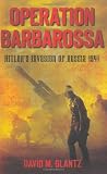 Operation Barbarossa: Hitlers Invasion of Russia 1941