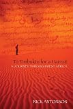 To Timbuktu for a Haircut: A Journey Through West Africa
