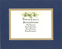 [Motivational Sayings] - 4 Steps to Accomplishment. . . 8 x 10 Inches Sayings set in Double Beveled Matting