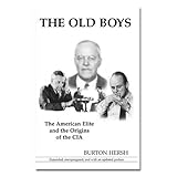 the old boys the american elite and the origins of the cia