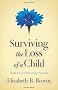 Surviving the Loss of a Child: Support for Grieving Parents