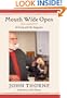 Mouth Wide Open: A Cook and His Appetite