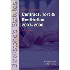 Blackstone's Statutes on Contract, Tort and Restitution 2007-2008 (Blackstone's Statute Book)
