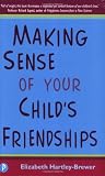 Making sense of your child's friendship