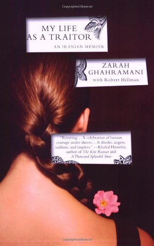 My Life as a Traitor: An Iranian Memoir