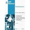 Basics Europarecht: Juristisches Repetitorium