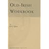 Old-Irish Workbook (Irish Studies)