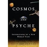 Cosmos and Psyche: Intimations of a New World View