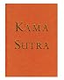Kama sutra: The ancient art of making love for the new millennium