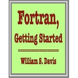 Fortran: Getting Started
