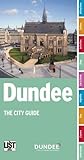 Dundee : the city guide