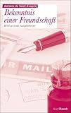 Bekenntnis einer Freundschaft: Brief an einen Ausgelieferten