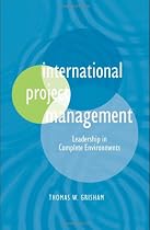 International Project Management: Leadership in Complex Environments