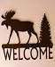 Moose Welcome sign,Cabin, Lodge, Northwoods, Metal Art