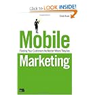 Click here to buy Mobile Marketing: Finding Your Customers No Matter Where They Are by Cindy Krum.