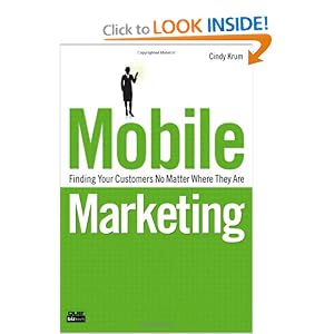 Mobile Marketing: Finding Your Customers No Matter Where They Are