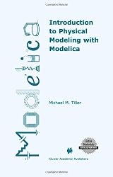 Introduction to Physical Modeling with Modelica (The Springer International Series in Engineering and Computer Science)