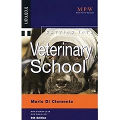 Getting into Veterinary School (Getting into Course Guides)